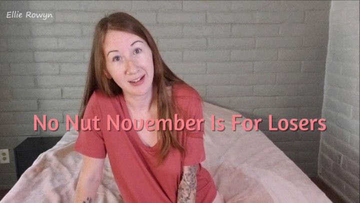 No Nut November Is Lame