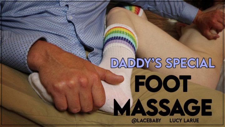 Daddy’s Special Foot Massage