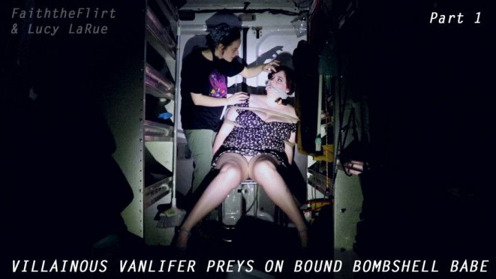 Villainous Vanlifer Preys on Bound Bombshell Babe Pt 1