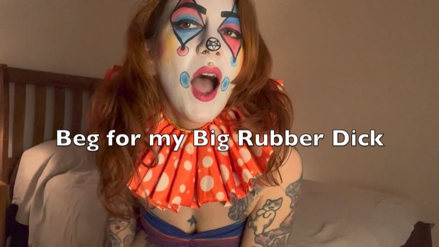 Beg For my Big Rubber Dick