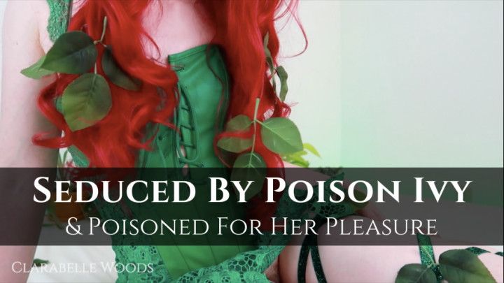 Seduced By Poison Ivy