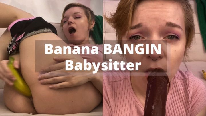 Banana Bangin' Babysitter - POV Blowjob and Creampie