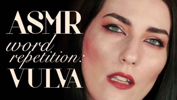 ASMR Word Repetition: Vulva