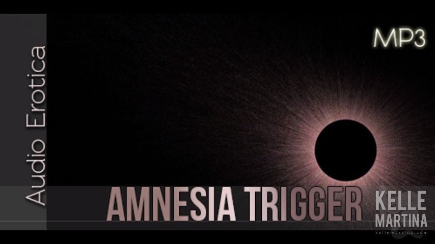 Amnesia Trigger - Audio MP3