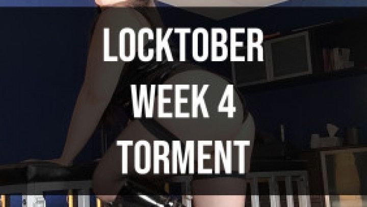 Locktober - Week 4 - Torment