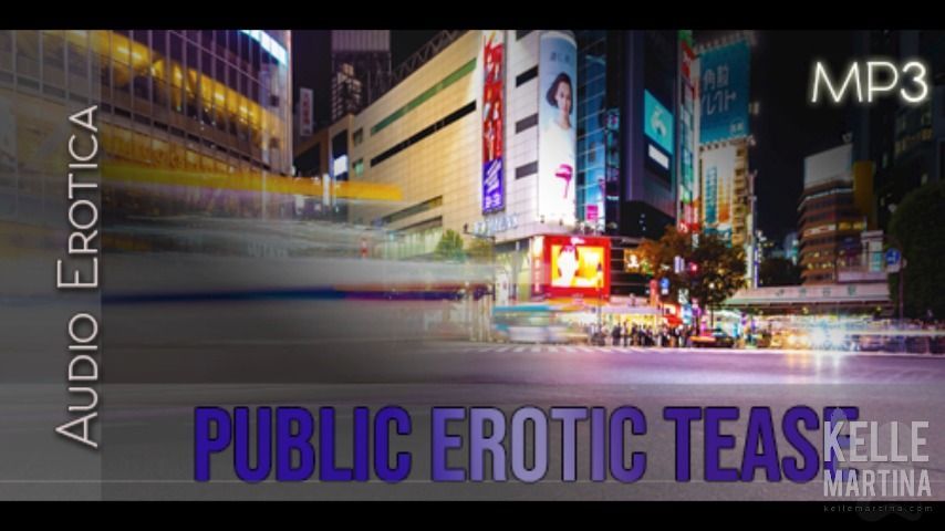 Public Erotic Tease