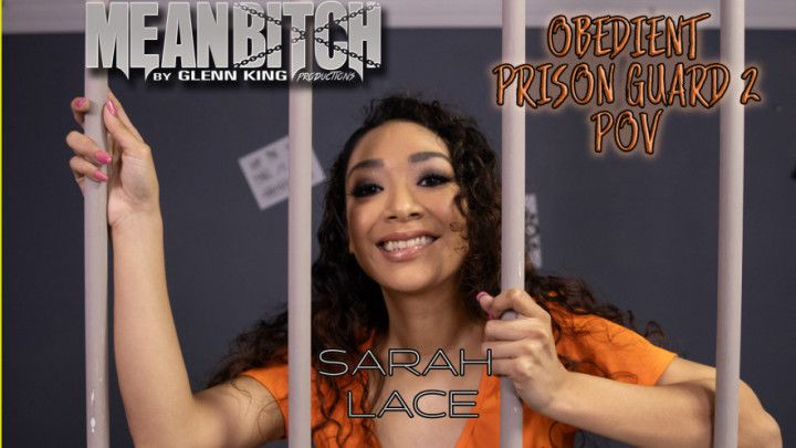 Obedient Prison Guard 2 - POV - Sarah Lace