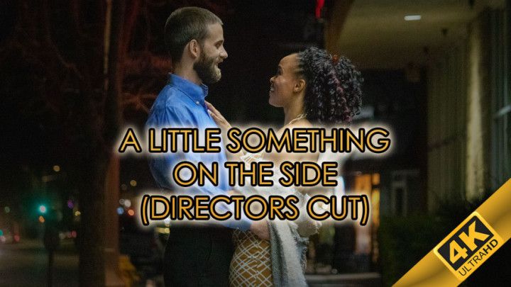 A Little Something on The Side - Directors Cut