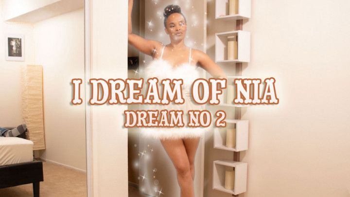 I Dream of Nia Dream No 2