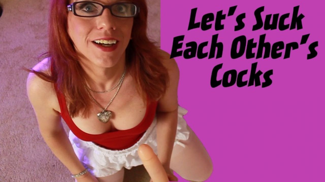 Let's Suck Each Other's Cocks