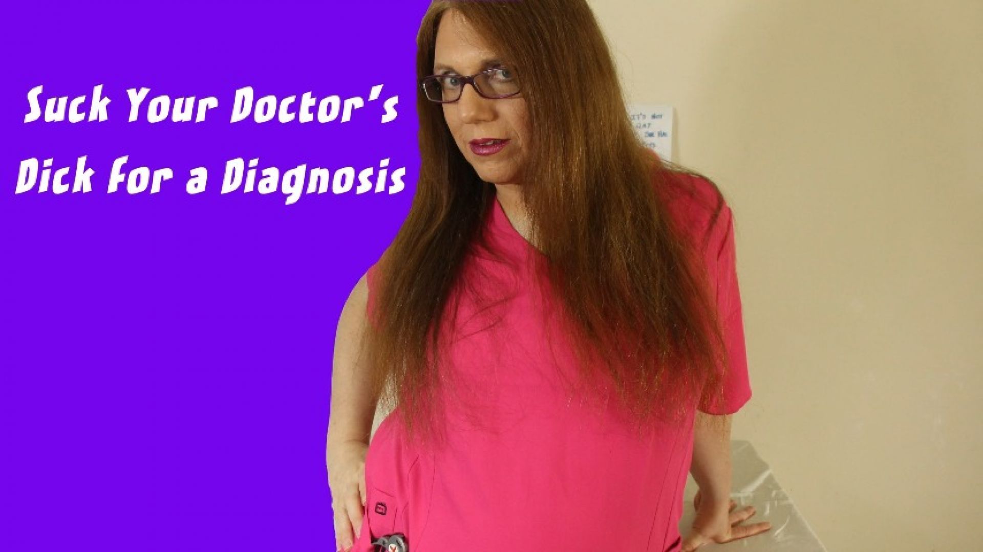 Suck Your Doctor's Cock for a Diagnosis