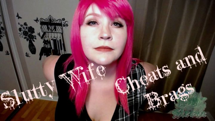 Slutty Wife Cheats and Brags