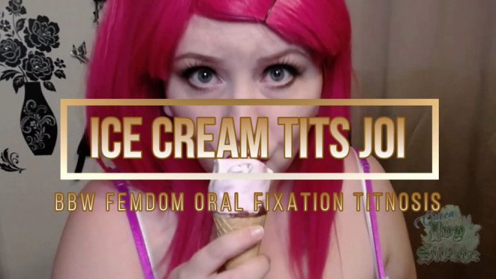 Ice Cream Tits JOI