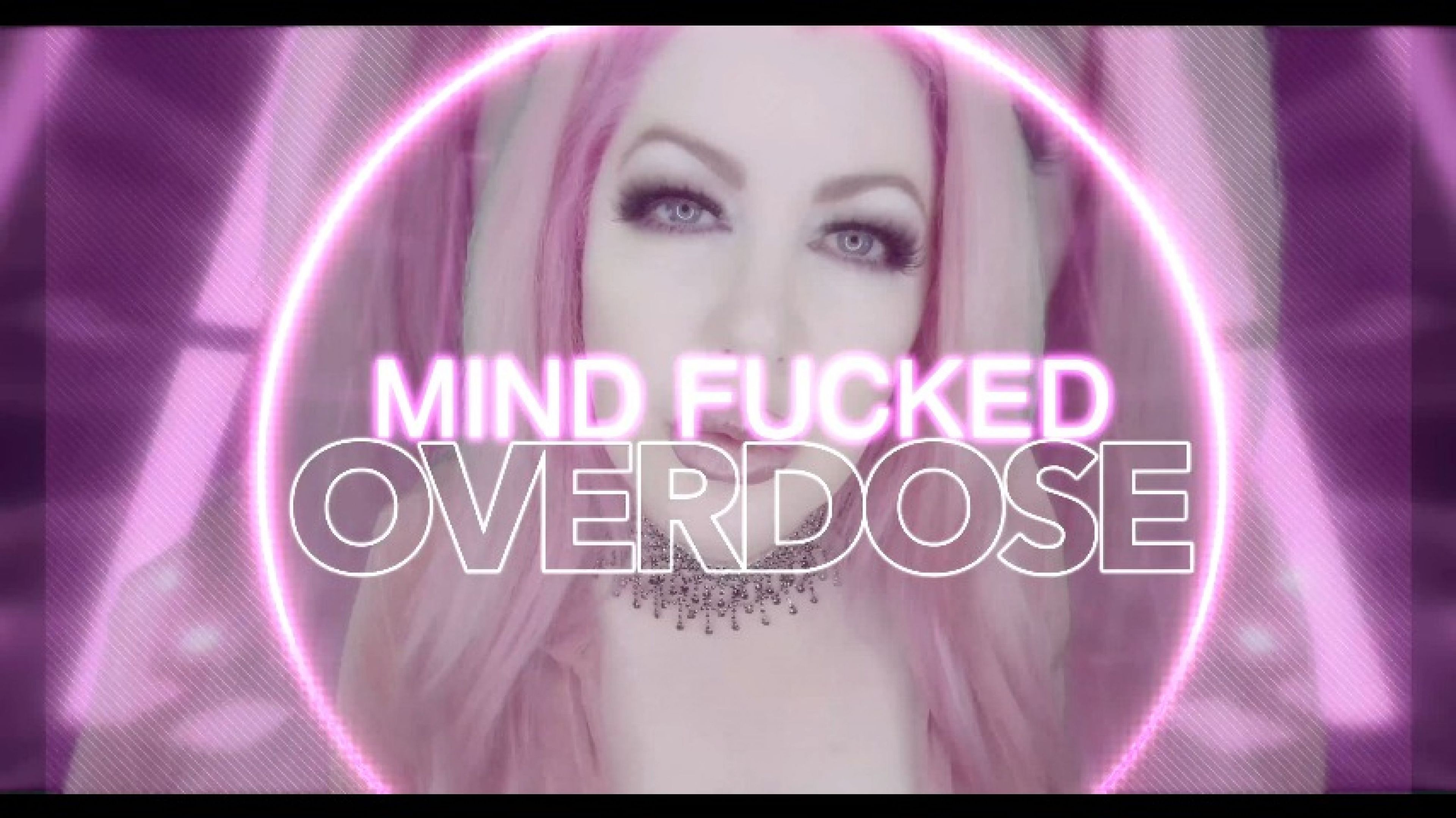 Mind Fucked Overdose