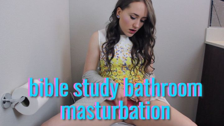 Bible Study Bathroom Masturbation