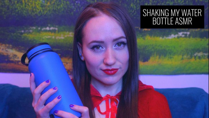 SHAKING MY WATER BOTTLE ASMR