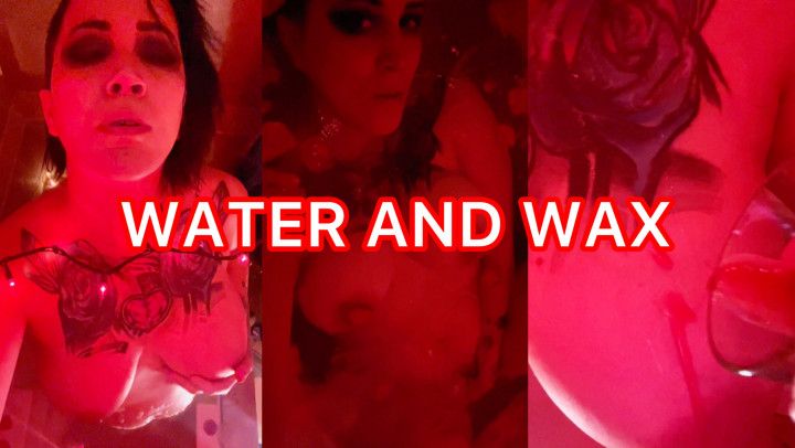Sensual Bath and Candle Play - From Water to Wax