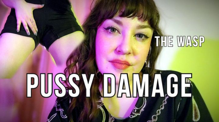 Pussy Damage