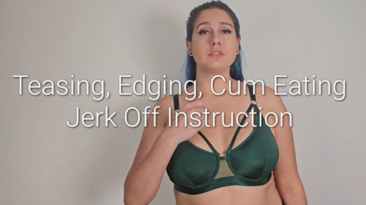 Teasing Edging Cum Eating Jerk Off Instructions