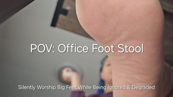 POV: Office Foot Stool