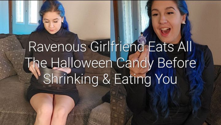 Girlfriend Eats All The Halloween Candy Before Eating You