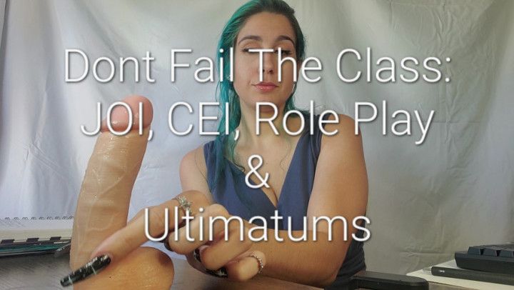 Don't Fail The Class: JOI, CEI, Roleplay