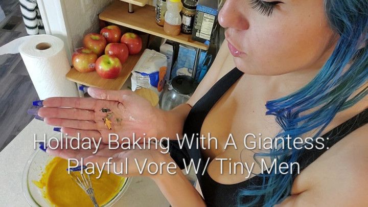 Holiday Baking With A Giantess: Vore