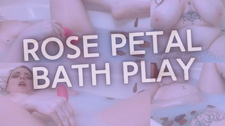 Rose Petal Bath Play