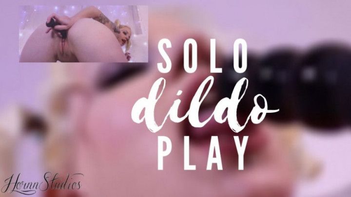 Solo Dildo Play