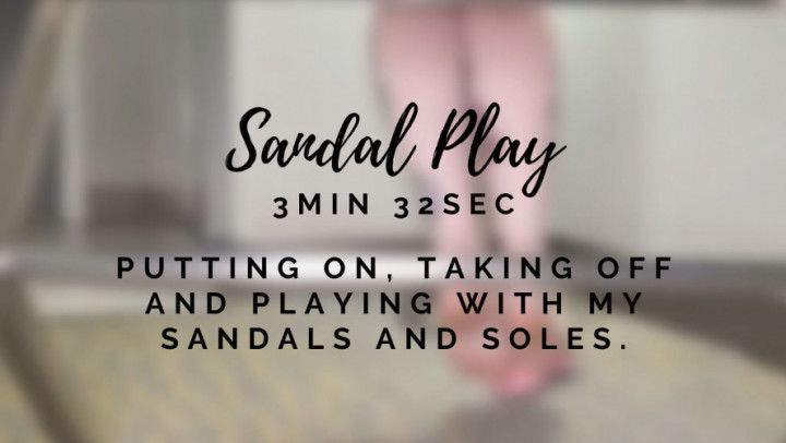 Sandal Play