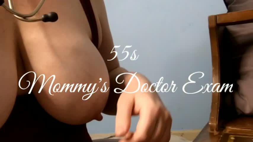 55's Mommy's Doctor's Exam