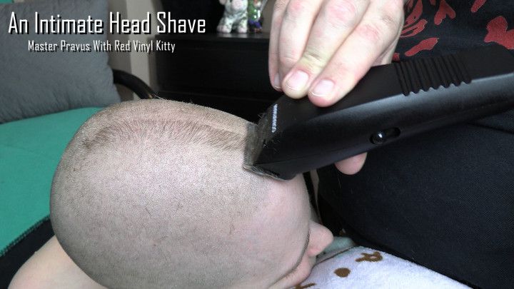 An Intimate Head Shave