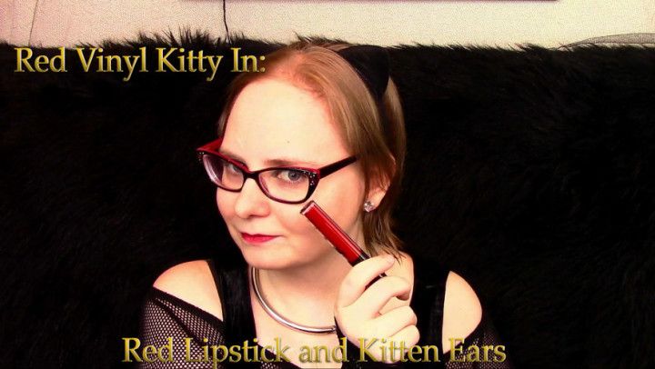 Kitten Ears and Red Lipstick