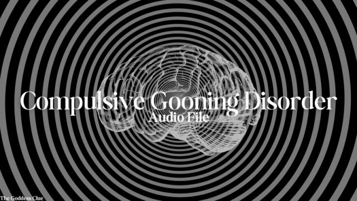 Compulsive Gooning Disorder - Audio File