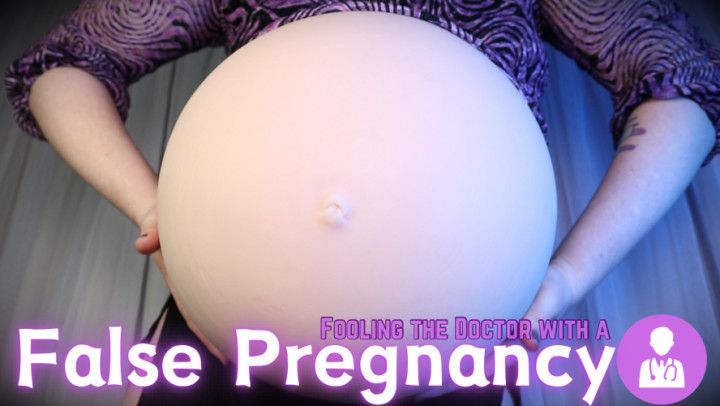 Fooling the Doctor with a False Pregnancy - HD