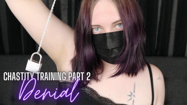 Chastity Training Part 2 Denial - HD