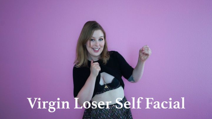 Virgin Loser Self Facial