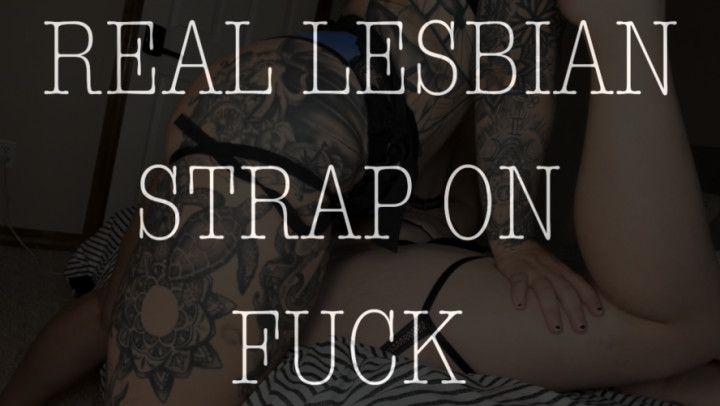 Real Lesbian Strap On Fuck