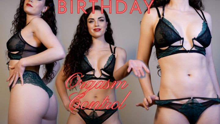 Birthday Orgasm Control