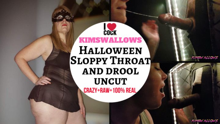 Halloween sloppy throat and drool uncut