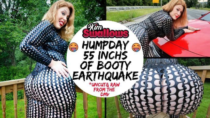 Humpday 55 Inchs of Booty Earthquake