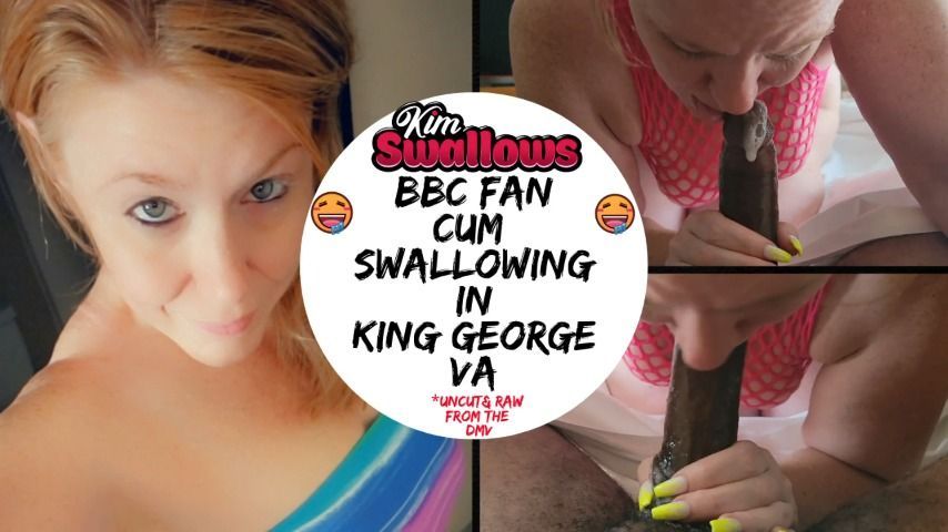 BBC Fan Cum Swallowing King George VA