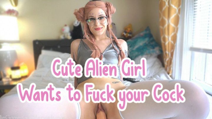 Cute Alien Girl Wants to Fuck your Cock