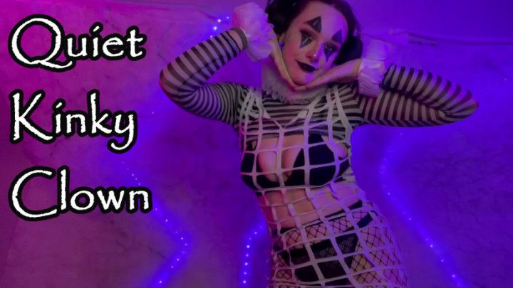 Quiet Kinky Clown