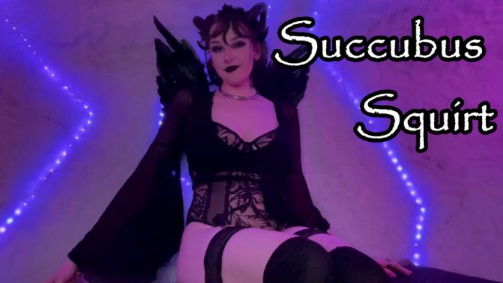 Succubus Squirt