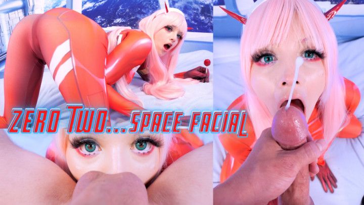 Zero Two... Space Facial