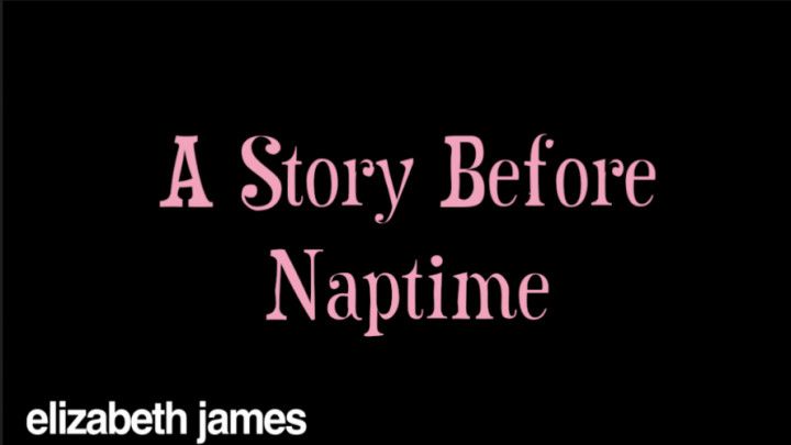 A Story Before Naptime