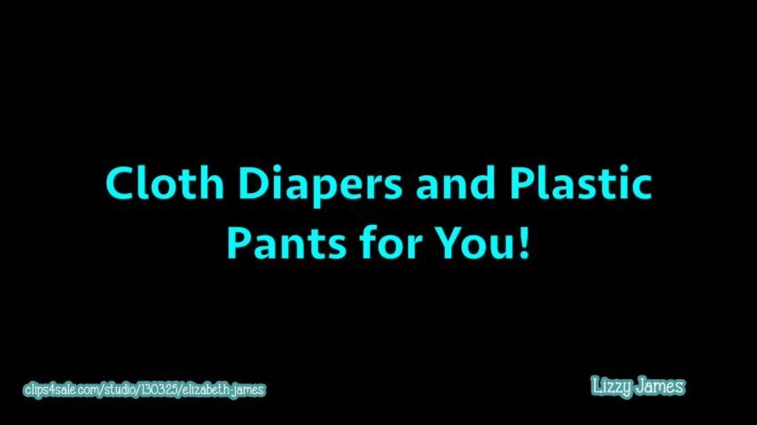 Cloth Diapers and Plastic Pants