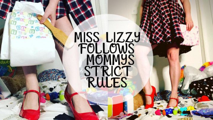 Miss Lizzy Follow's Mommy's Strict Rules