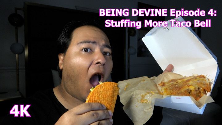 BEING DEVINE Episode 4: Stuffing More Taco Bell